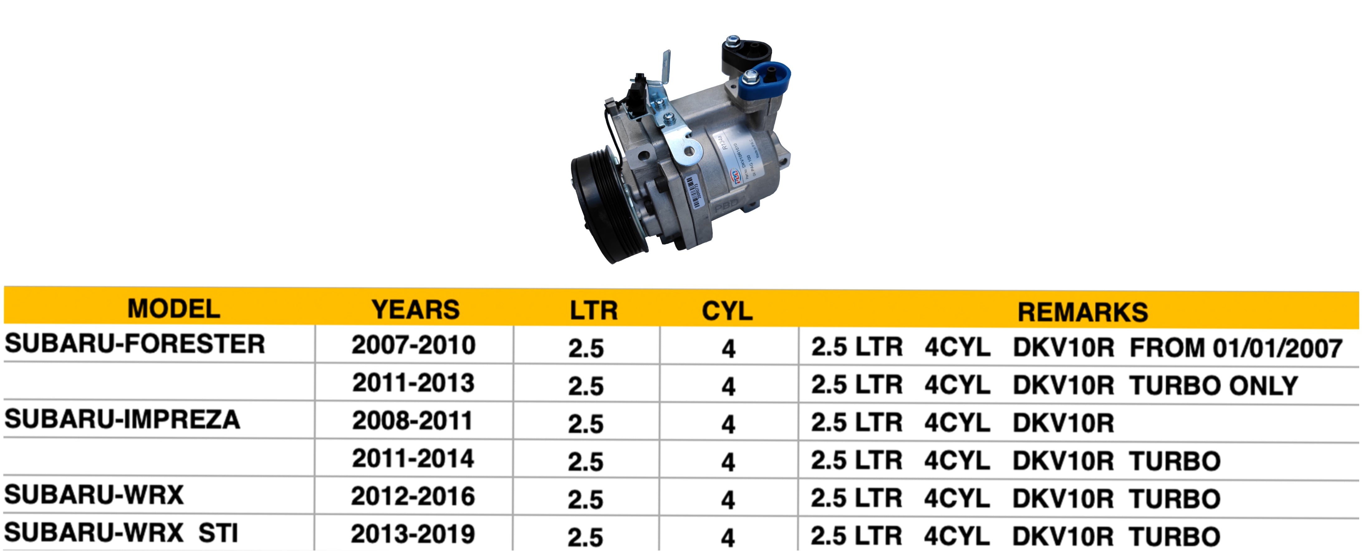 SUBARU FORESTER 2009-2013 — A/C COMPRESSOR; 2.5L; FORESTER/ IMPREZA/WRX ; 4 GROOVE DOUBLE CHECK IMAGE( 4S PN 98485 )