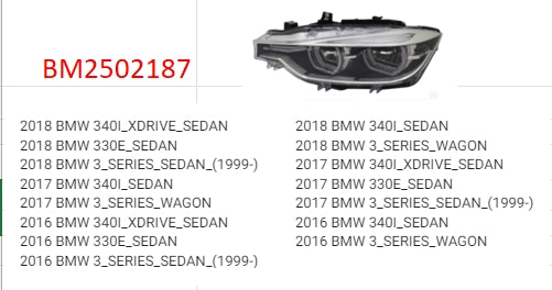 BMW 3 SERIES 2012-2018 — LED HEADLIGHT LH; SEDAN/WAGON/330E/340I/340I XDDRIVE ALL 2016-2018 ( CHECK IMAGE FOR FITMENTS) (OE 63 11 7 419 629)