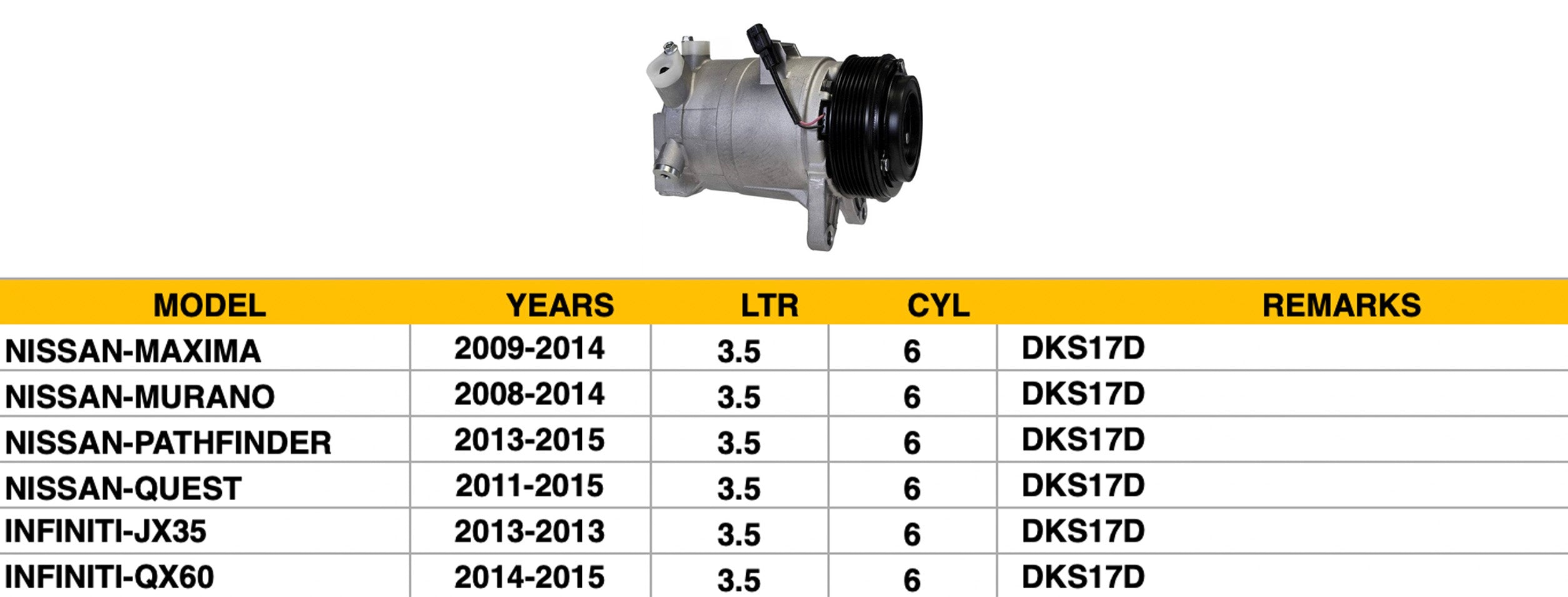 NISSAN MAXIMA 2009-2014 — A/C COMPRESSOR; 3.5L; MAXIMA/MURANO/PATHFINDER/QUEST/JX35/QX60; CHECK IMGAGE( 4S PN 68671 )